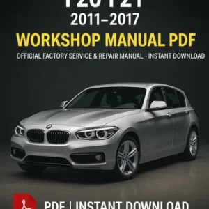 BMW 1 Series F20/F21 Workshop Manual (2011–2017) - Official Factory Repair Guide