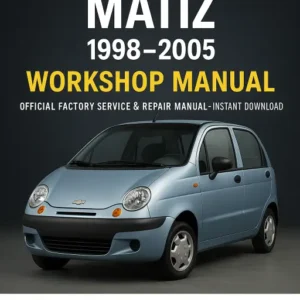Chevrolet Matiz Workshop Manual (1998–2005)