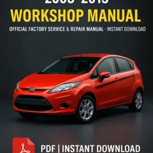 Ford Fiesta MK VI Workshop Manual (2008–2013)