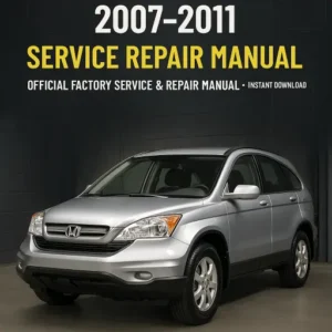 HONDA CR-V SERVICE REPAIR MANUAL (2007-2011)