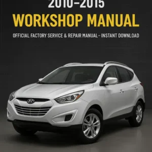 Hyundai Tucson Workshop Manual (2010-2015)