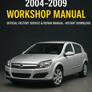 OPEL ASTRA H Workshop Manual (2004–2009)