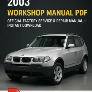 2003 BMW X3 E83 Workshop Manual
