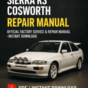 Ford Escort & Sierra RS Cosworth Workshop Manual (1992–1996)