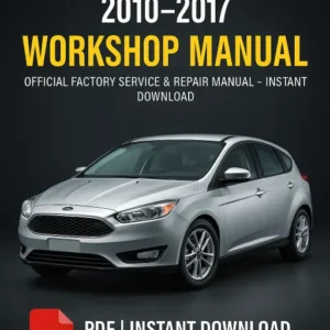 Ford Focus MK3 Workshop Manual (2010-2017)