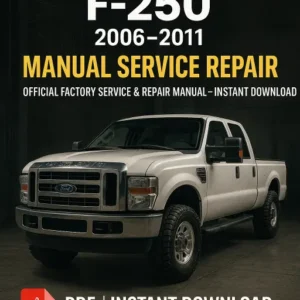 Ford Super Duty F-250 Workshop Manual (2006–2011)