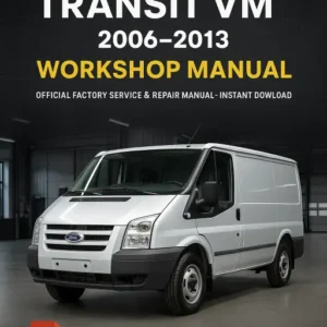 Ford Transit VM Workshop Manual (2006-2013)