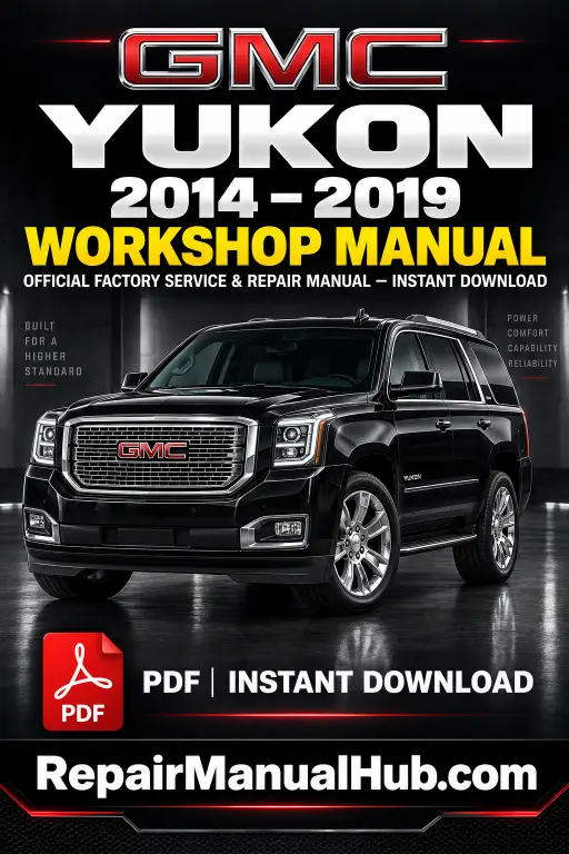 GMC Yukon Workshop Manual 2014-2019 PDF