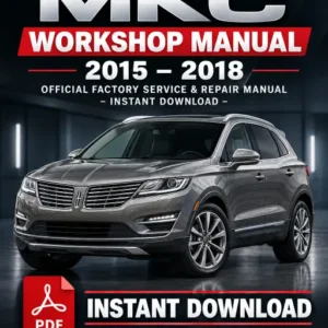 Lincoln MKC Workshop Manual 2015-2018 PDF Download